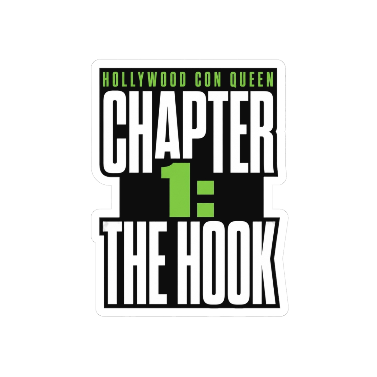 Chameleon: Hollywood Con Queen "Chapter 1: The Hook" Sticker - alternate angle 1, merchandise