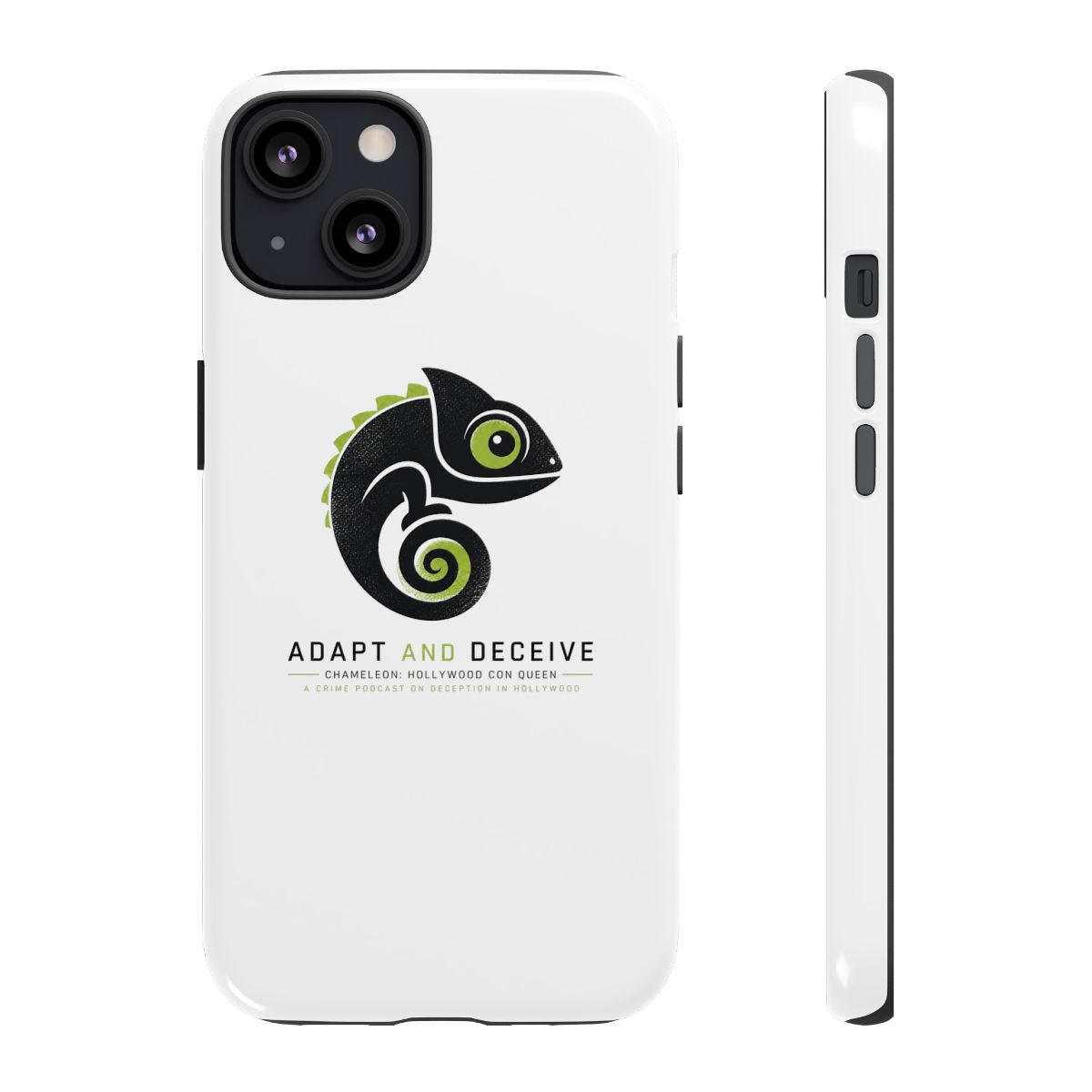 Chameleon: Hollywood Con Queen "Adapt and Deceive" Phone Case
